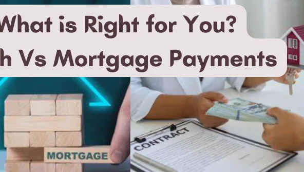 Cash Vs Mortgage Payments