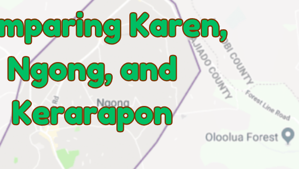 Karen, Ngong, and Kerarapon