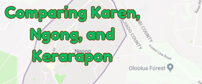 Karen, Ngong, and Kerarapon