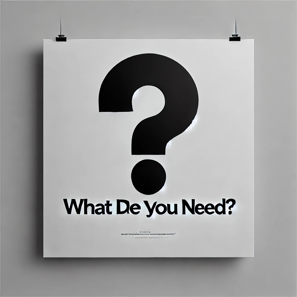 what do you need